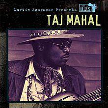 Taj Mahal : Martin Scorsese Presents the Blues: Taj Mahal